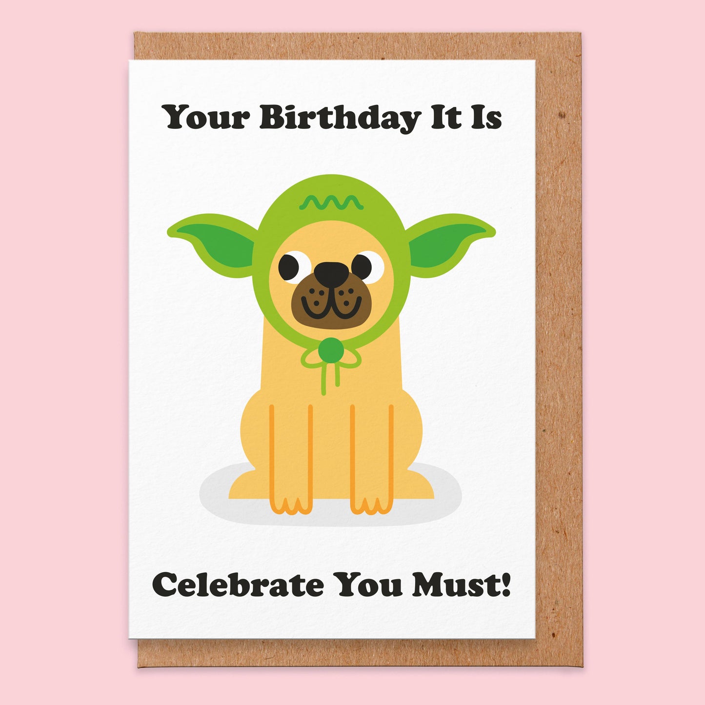 Geburtstagskarte mit Umschlag. Vorne ist ein gezeichneter Hund zu sehen mit Yodaohre und die Aufschrift: " Your Birthday it is celebrate you must!"